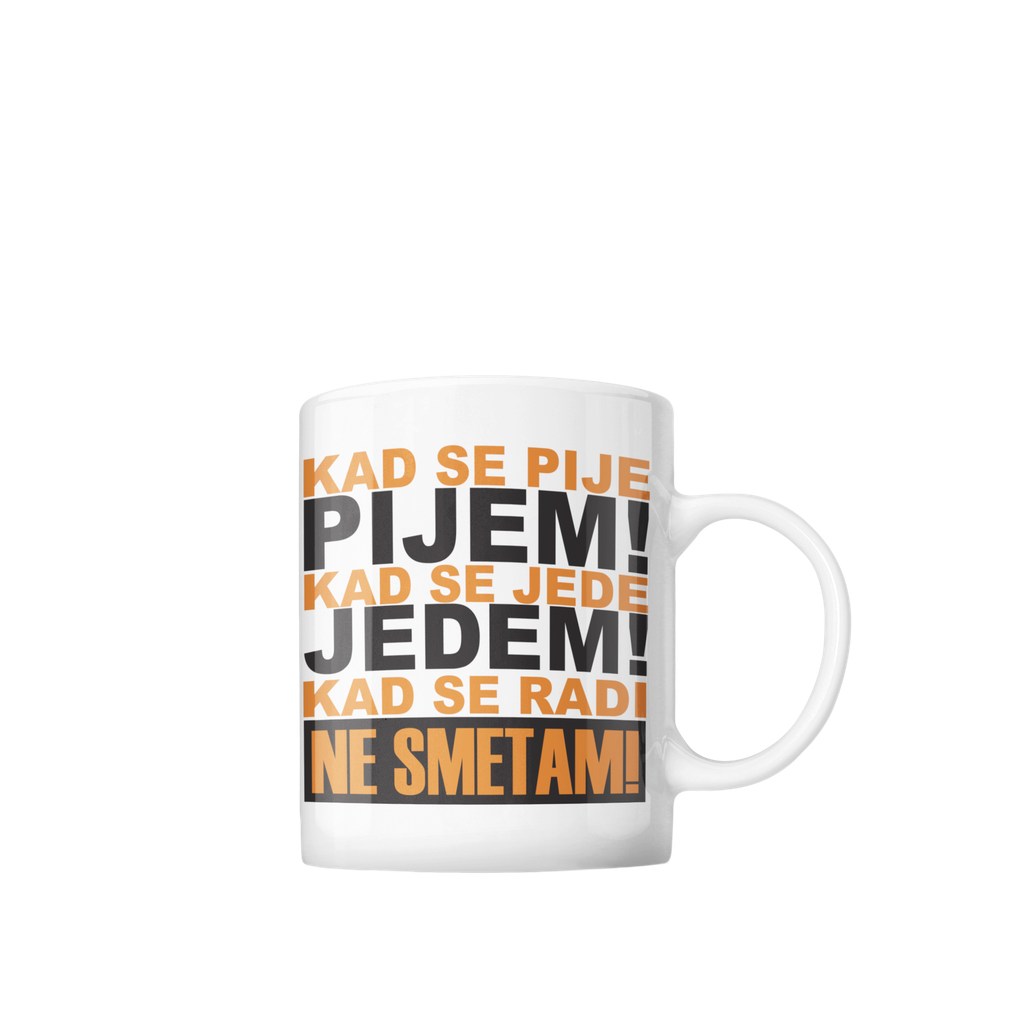 Šolja Kad se pije...