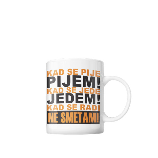 Šolja Kad se pije...