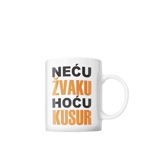 Šolja Neću žvaku...